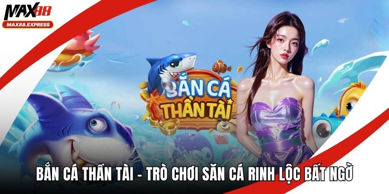 Bắn cá thần tài