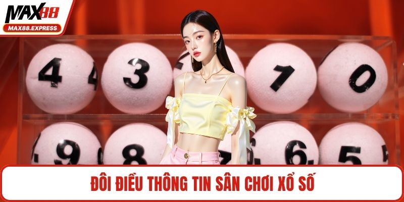 Đôi điều thông tin sân chơi xổ số