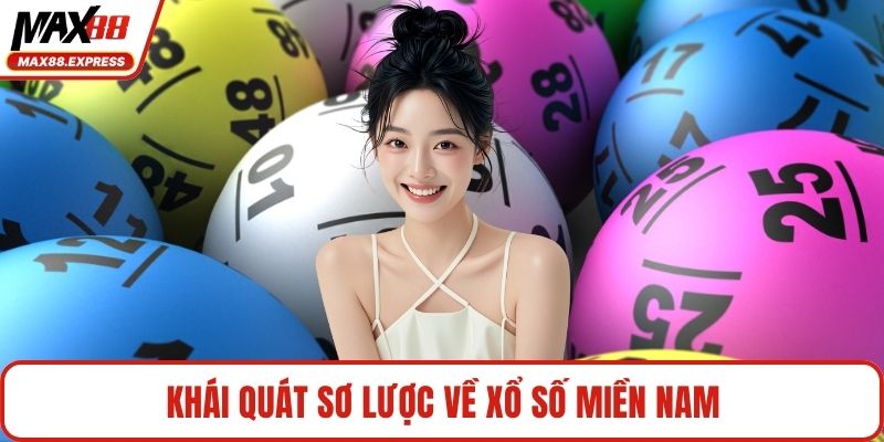 Khái quát sơ lược về xổ số miền Nam