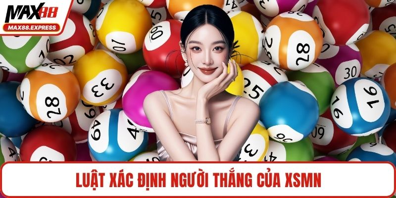 Luật xác định người thắng của XSMN
